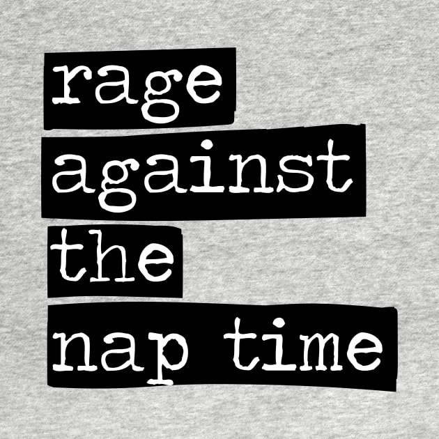 Rage Against the Nap Time by redpandakids